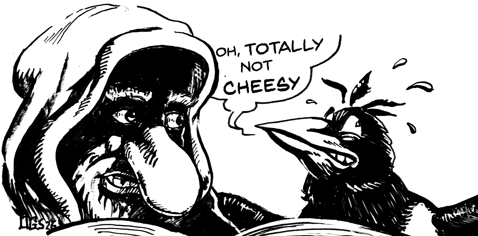 OH, TOTALLY NOT CHEESY